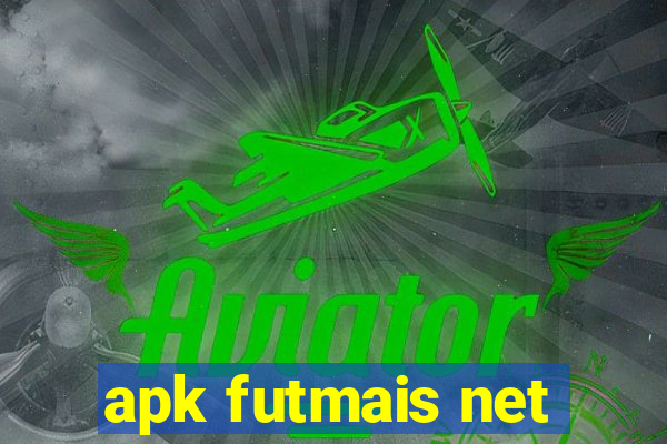 apk futmais net